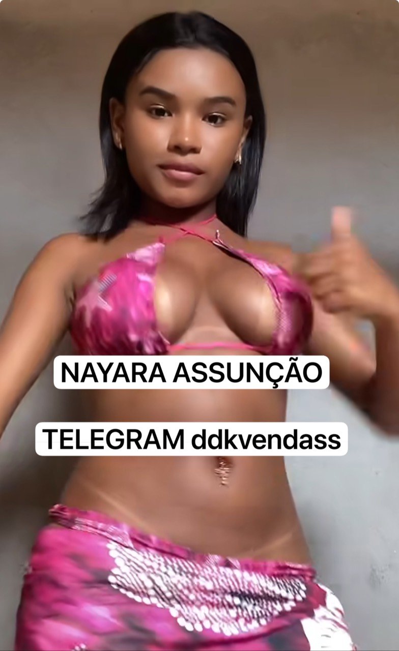 NAYARA ASSUNÇÃO DANDO CU MAMANDO SIRIRICANDO E SE EXIBINDO NO  